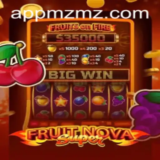 Dive into the Juicy World of FruitNovaSuper
